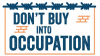 Don't Buy Into Occupation
